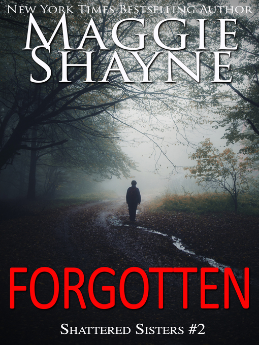 Title details for Forgotten by Maggie Shayne - Wait list